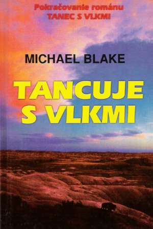 Tancuje s vlkmi - Blake Michael