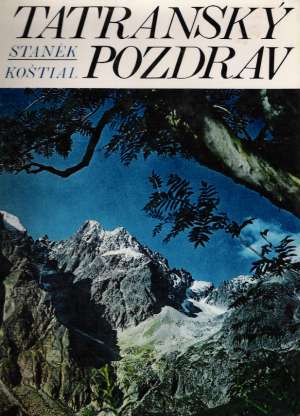 Tatranský pozdrav - Staněk, Koštial