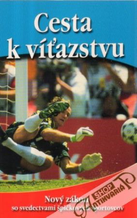 Cesta k víťazstvu - kolektív autorov