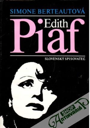 Edith Piaf - Berteautová Simone