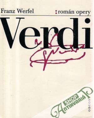 Verdi (román opery) - Werfel Franz