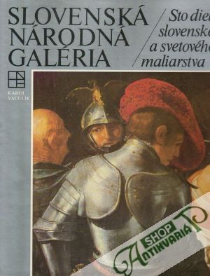 Slovenská národná galéria - Vaculík Karol