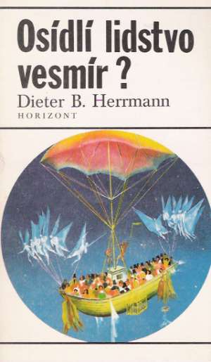 Osídlí lidstvo vesmír? - Herrmann Dieter