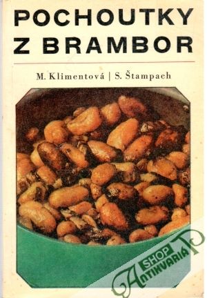 Pochoutky z brambor - Klimentová M., Štampach S.