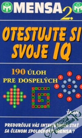 Otestujte si svoje IQ - Mensa 2. - Kolektív autorov