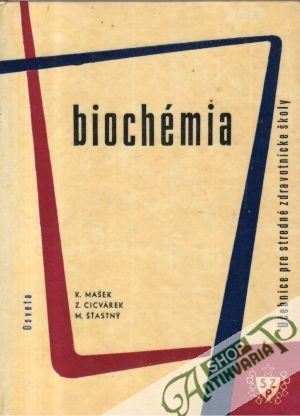 Biochémia - Mašek Karel a kolektív