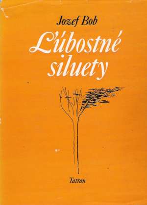 Ľúbostné siluety - Bob Jozef