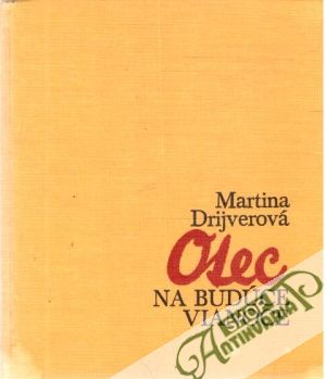 Otec na budúce Vianoce - Drijverová Martina