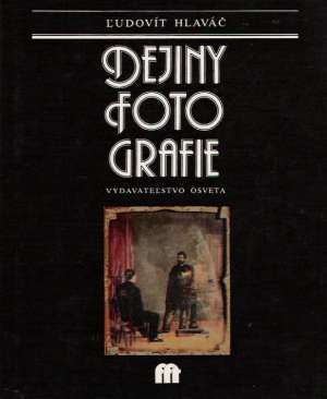 Dejiny fotografie - Hlaváč Ľudovít