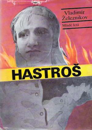 Hastroš - Železnikov Vladimír
