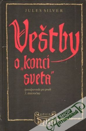 Veštby o "konci sveta" - Silver Jules