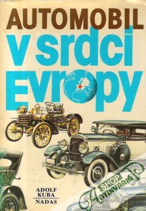 Automobil v srdci Evropy - Kuba Adolf
