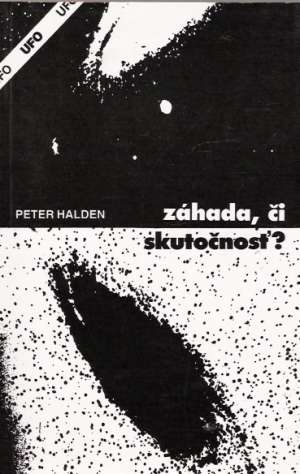 Záhada, či skutočnosť? - Halden Peter