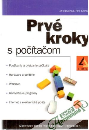 Prvé kroky s počítačom - Hlavenka Jiří, Samšuk Petr