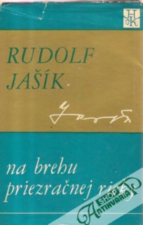Na brehu priezračnej rieky - Jašík Rudolf
