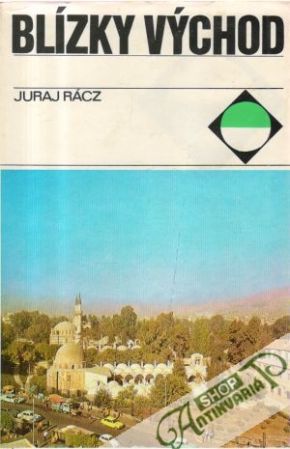Blízky Východ - Rácz Juraj