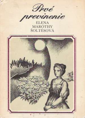 Prvé previnenie - Šoltésová Elena Maróthy
