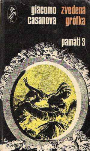 Zvedená grófka - Pamäti 3 - Casanova Giacomo
