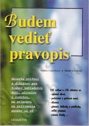 Budem vedieť pravopis - Lukačková R., Solčanská B.