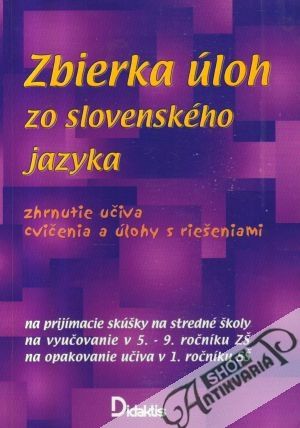 Zbierka úloh zo slovenského jazyka - Péteryová Oľga a  kolektív