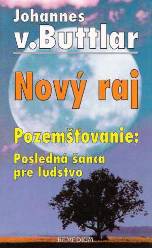 Nový raj (Pozemšťovanie: posledná šanca pre ľudstvo) - Buttlar Johannes von