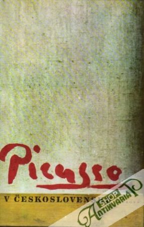 Picasso v Československu - Petrová Eva