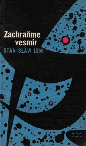 Zachraňme vesmír - Lem Stanislaw