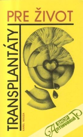 Transplantáty pre život - Nouza Kaerl