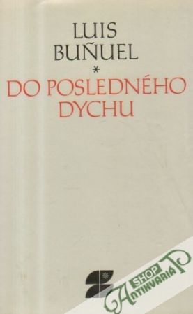 Do posledného dychu - Buňuel Luis