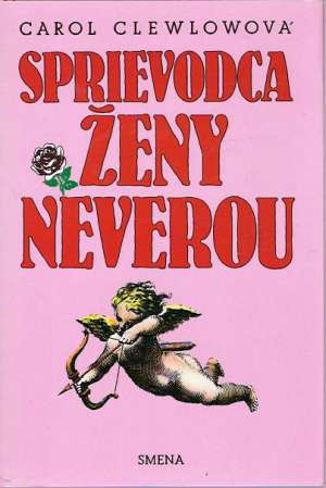Sprievodca ženy neverou - Clewlowová Carol