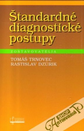 Štandardné diagnostické postupy - Trnovec T., Dzúrik R.