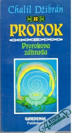 Prorok, Prorokova záhrada - Džibrán Chalíl