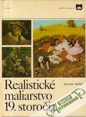 Realistické maliarstvo 19. storočia - Sedlář Jaroslav