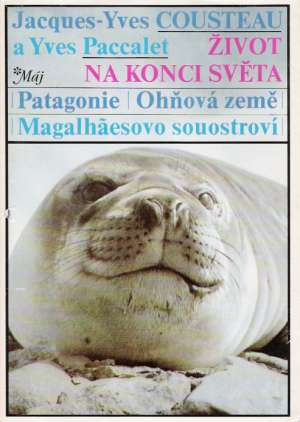 Život na konci světa - Cousteau J.Y., Paccalet Y.