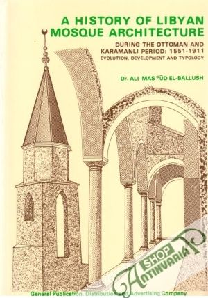 A History of Libyan Mosque Architecture - El-Ballush Ali Mas Ud