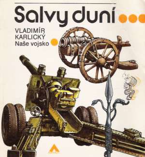 Salvy duní - Karlický Vladimír