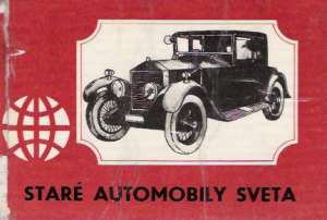 Staré automobily sveta - Jedlička A. a kolektív