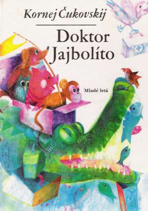 Doktor Jajbolíto - Čukovskij Kornej