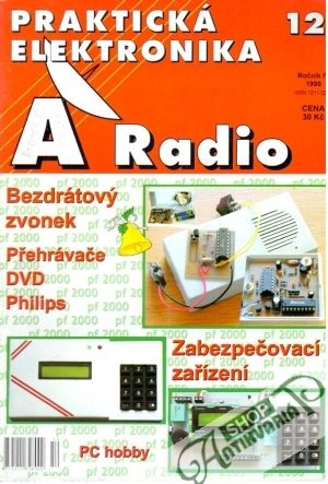 Praktická elektronika A Radio 12/1999 - Kolektív autorov