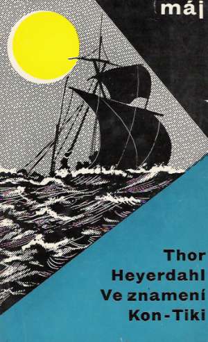 Ve znamení Kon - Tiki - Heyerdahl Thor