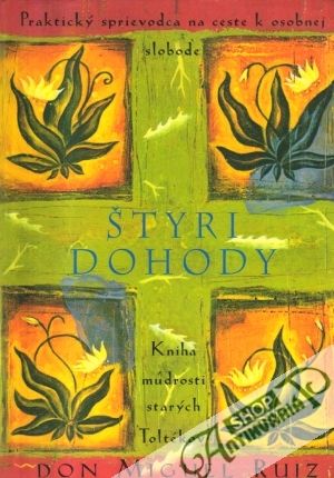 Štyri dohody - Ruiz Miguel