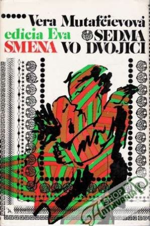 Sedma vo dvojici - Mutafčievová Vera