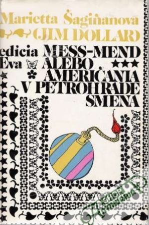 Mess-Mend alebo Američania v Petrohrade - Šagiňanová Marietta