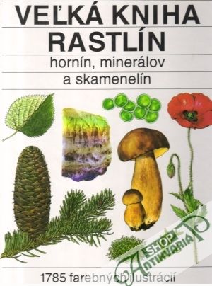 Veľká kniha rastlín - Krejča J., Šomčák L.