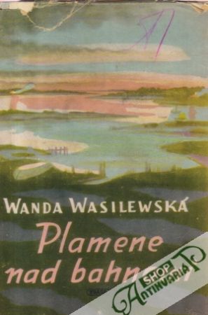 Plamene nad bahnami - Wasilewská Wanda