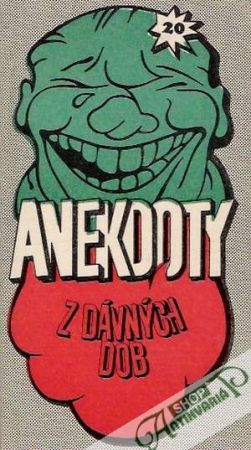 Anekdoty z dávných dob - Kolektív autorov