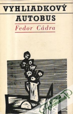 Vyhliadkový autobus - Cádra Fedor