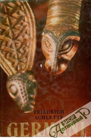 Germáni - Schlette Friedrich