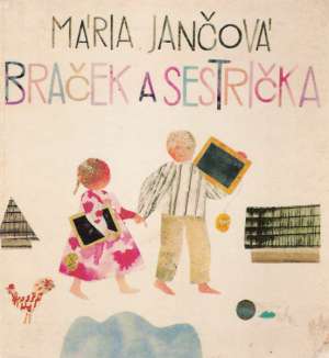 Braček a sestrička - Jančová Mária