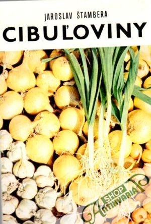 Cibuľoviny - Štambera Jaroslav